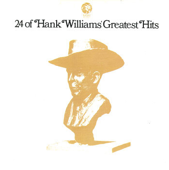 24 Of Hank Williams' Greatest Hits